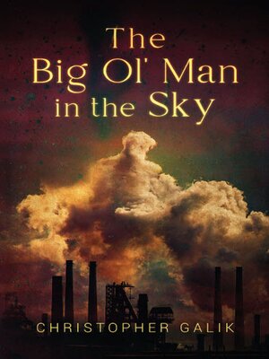 cover image of The Big Ol' Man in the Sky